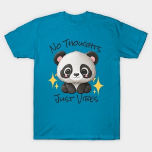 No Thoughts Just Vibes - Panda T-Shirt